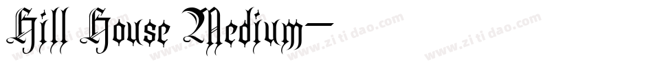 Hill House Medium字体转换